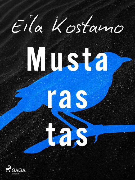 Titeldetaljer för Mustarastas av Eila Kostamo - Tillgänglig